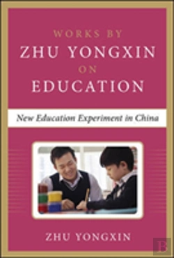 Bertrand.pt - New-Style Education Of China (Works By Zhu Yongxin On Education Series)