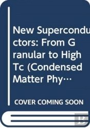 New Superconductors: From Granular To High Tc (2nd Edition)