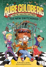 New Switcheroo (Rube Goldberg And His Amazing Machines #2)