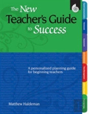 New Teachers Guide To Success