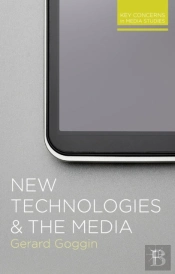 New Technologies And The Media