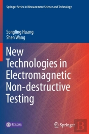 New Technologies In Electromagnetic Non-Destructive Testing