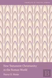 New Testament Christianity In The Roman World