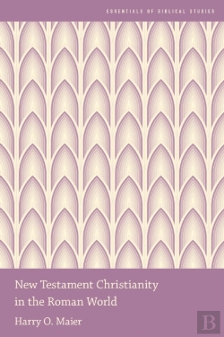 Bertrand.pt - New Testament Christianity In The Roman World