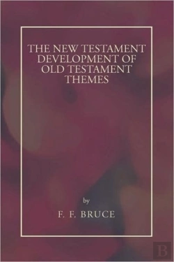 Bertrand.pt - New Testament Development Of Old Testament Themes