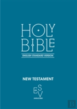 Bertrand.pt - New Testament: English Standard Version (Esv) Anglicised