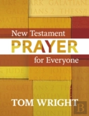 New Testament Prayer For Everyone