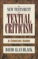New Testament Textual Criticism Â€“ A Concise Guide