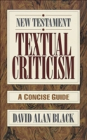New Testament Textual Criticism Â€“ A Concise Guide