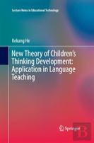 New Theory Of Childrenâ€™S Thinking Development: Application In Language Teaching
