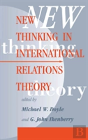 New Thinking In International Relations Theory