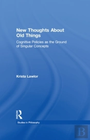 New Thoughts About Old Things