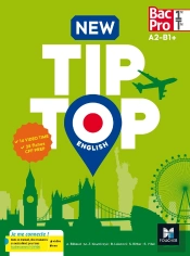 New Tip-Top English 1re/Tle Bac Pro - Éd. 2017 - Manuel Élève