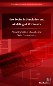 New Topics In Simulation And Modeling Of Rf Circuits
