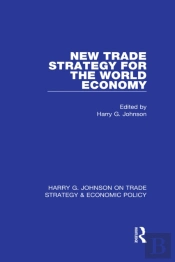 New Trade Strategy For The World Economy