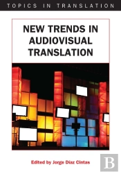 New Trends In Audiovisual Translation