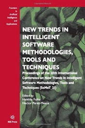 New Trends In Intelligent Software Methodologies, Tools And Techniques