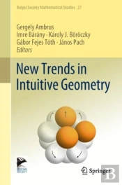 New Trends In Intuitive Geometry