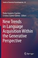 New Trends In Language Acquisition Within The Generative Perspective