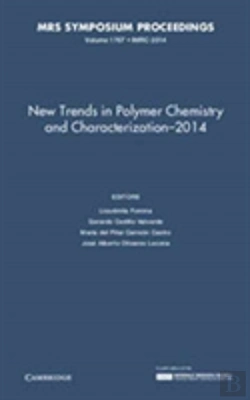 Bertrand.pt - New Trends In Polymer Chemistry And Characterization - 2014: Volume 1767