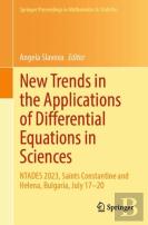 New Trends In The Applications Of Differential Equations In Sciences