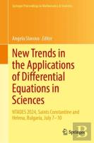 New Trends In The Applications Of Differential Equations In Sciences