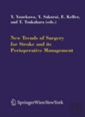 New Trends Of Surgery For Cerebral Stroke And Its Perioperative Management