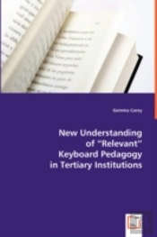 New Understanding Of 'Relevant' Keyboard Pedagogy In Tertiary Institutions