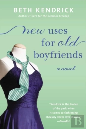 New Uses For Old Boyfriends