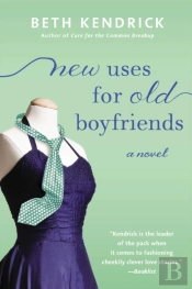 New Uses For Old Boyfriends