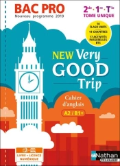 New Vey Good Trip : Anglais : Bac Pro : Niveau A2/B1+ : Livre + Licence De L'Élève (Édition 2019)