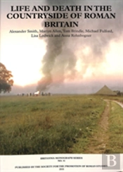 New Visions Of The Countryside Of Roman Britain Volume 3:  Life And Death In The Countryside Of Roman Britain