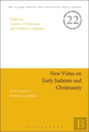 New Vistas On Early Judaism And Christianity