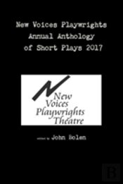 New Voices Playwrights Annual Anthology Of Short Plays 2017