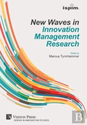 New Waves In Innovation Management Research (Ispim Insights)