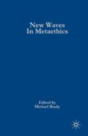 New Waves In Metaethics