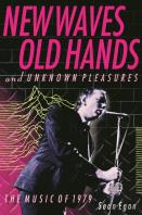 New Waves, Old Hands, And Unknown Pleasures