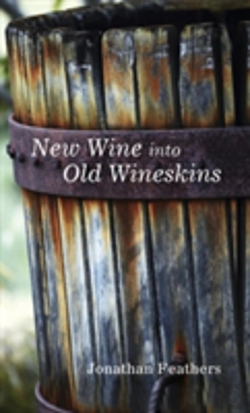 Bertrand.pt - New Wine Into Old Wineskins