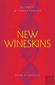 New Wineskins