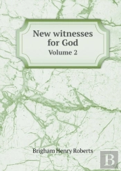 New Witnesses For God Volume 2