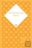 New Woman Fiction 1881-1899