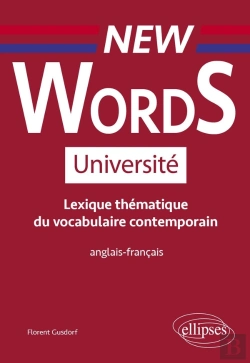 Bertrand.pt - New Words Université ; Lexique Thématique Du Vocabulaire Contemporain, Français/Anglais