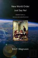 New World Order / Just Say No!