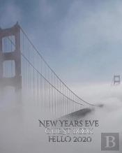 New Years Eve San Francisco  Golden Gate Bridge   Hello 2020  Blank  Guest Book