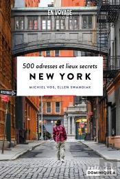 New York : 500 Adresses Et Lieux Secrets