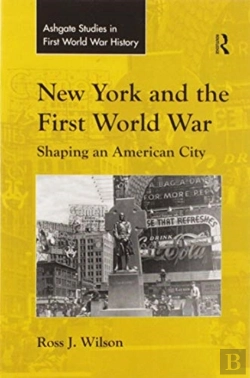 Bertrand.pt - New York And The First World War
