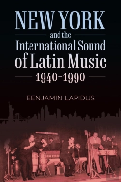 Bertrand.pt - New York And The International Sound Of Latin Music, 1940-1990