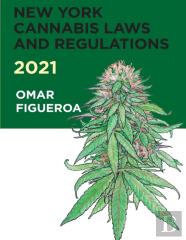 New York Cannabis Laws And Regulations 2021
