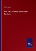 New York City During The American Revolution