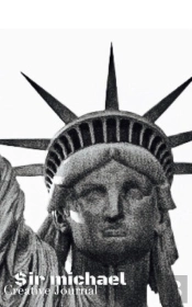 New York City Liberty Sir Michael Huhn Artist Creative Journal